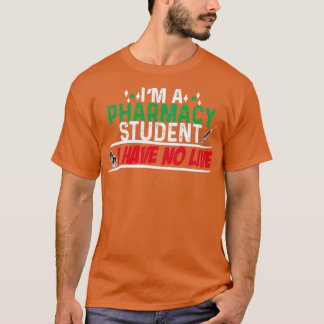 Camiseta Sou Um Estudante De Farmácia Que Não Tenho Vida 80