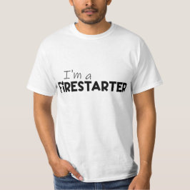 Camiseta "Sou um Firestarter" Motivação de Fogo