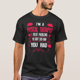 Camiseta Sou um Fisioterapeuta Físico 1