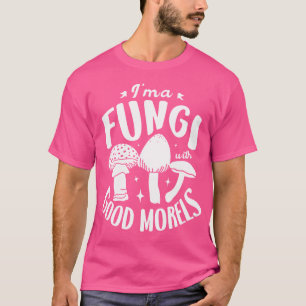 Camiseta Sou Um Fungo Com Bons Moréis Para Um Caçador De Co
