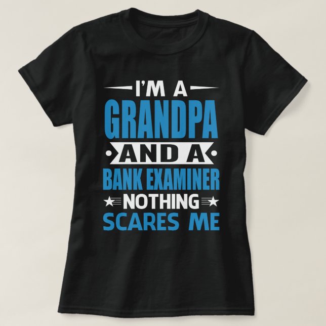 Camiseta Sou Um GRANDPA E Um Examinador Bancário Nada Assus (Frente do Design)