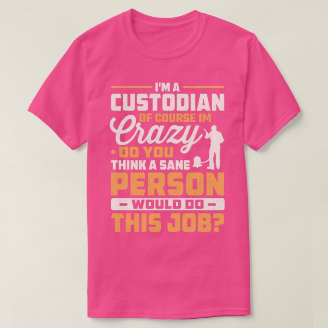 Camiseta Sou um guardião, é claro que sou louco, você acha  (Frente do Design)