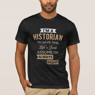 Camiseta Sou um historiador para poupar Vamos de tempo, ape