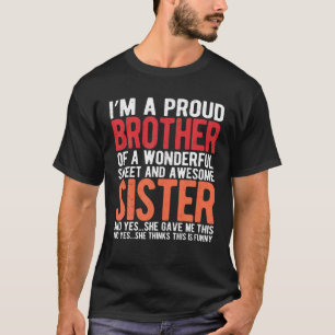 Camiseta Sou um Irmão Orgulhoso de um Maravilhoso Sweet e A