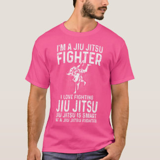 Camiseta Sou Um Jiu Jitsu Fighter. Eu Adoro Lutar Contra Ji