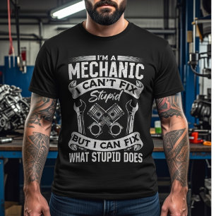 Camiseta Sou um Mecânico, Não Posso Consertar Estúpido –Eng