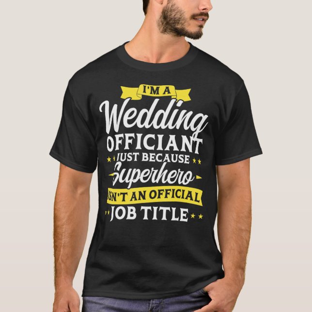 Camiseta Sou um oficial de casamento (Frente)