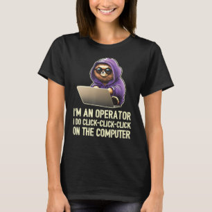 Camiseta Sou um operador I Do Click Clique em Comp (Sou um