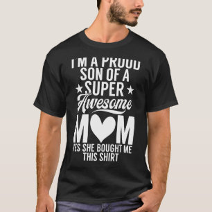 Camiseta Sou um orgulhoso filho de uma mãe super incrível,
