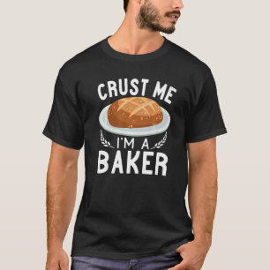 Camiseta Sou um padeiro, fazer de pão de Sourdough
