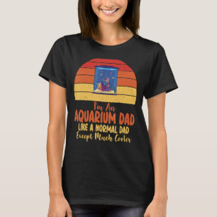 Camiseta Sou um Pai de Aquário como um Pai normal, exceto o