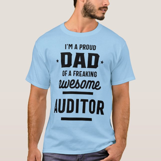 Camiseta Sou um Pai orgulhoso de um surpreendente auditor (Frente)