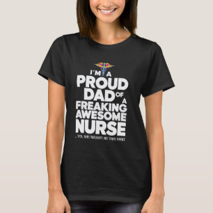 Camiseta Sou Um Pai Orgulhoso De Uma Enfermeira Incrível