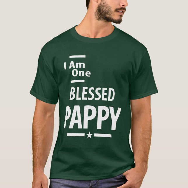 Camiseta Sou Um Pappy Abençoado | Presente Padre e Avô (Frente)