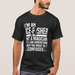 Camiseta Sou um Pescador de Gelo Não um Mágico Pesca no Gel