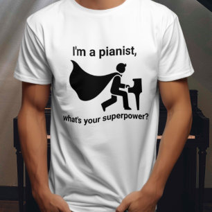 Camiseta Sou um Pianista, qual é o seu superpoder?