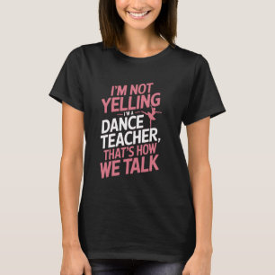 Camiseta Sou um professor de dança dançando dançarino