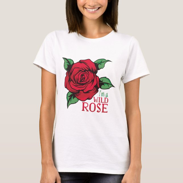 Camiseta Sou um Rosa selvagem (Frente)