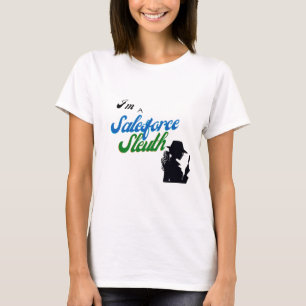 Camiseta Sou um Sleuth da Força de Salesforce