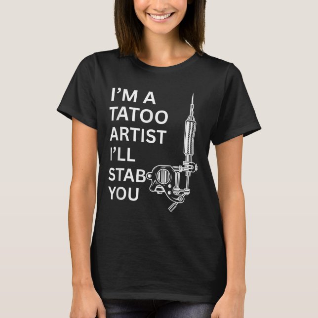 Camiseta Sou um Tatoo Artista Engraçado Presente (Frente)