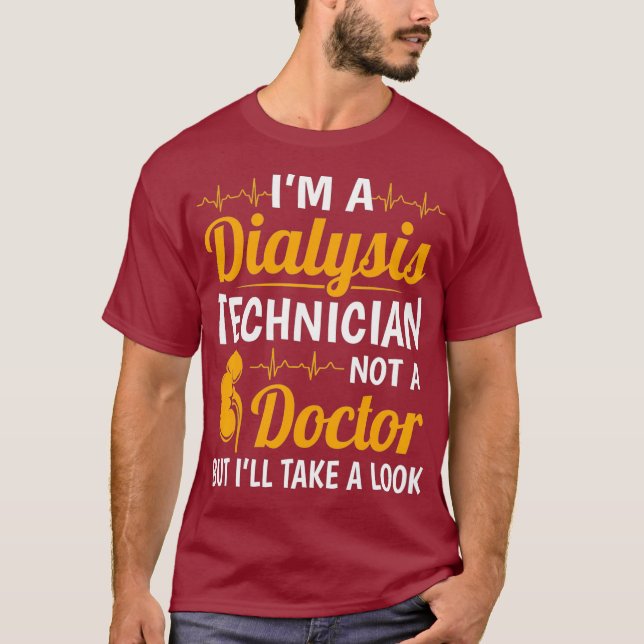 Camiseta Sou Um Técnico De Diálise Engraçado Nefrologia Tec (Frente)