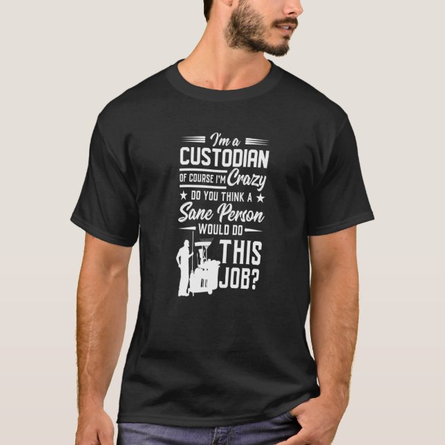 Camiseta Sou um tutor, é claro que sou louco. (Frente)