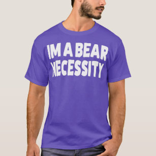 Camiseta Sou Um Urso Gay De Necessidade Do Urso