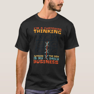 Camiseta Sou um zelador que pensa fora da caixa é o meu neg