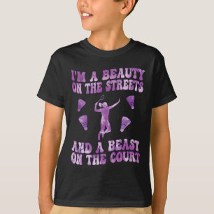 Camiseta Sou uma Bela nas Ruas e uma Besta na Cour