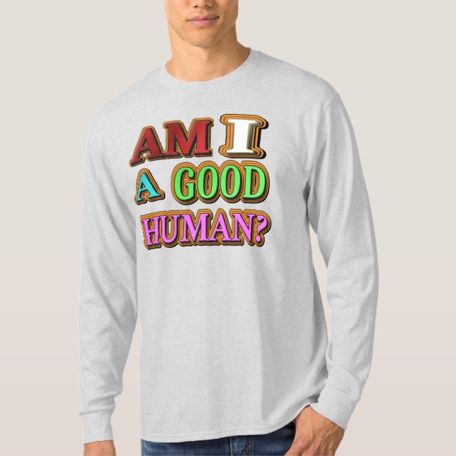 Camiseta "Sou Uma Boa Pessoa?" Design bonito. Compre agora (Frente)