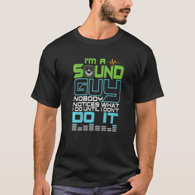 Camiseta Sou uma Cara de som, ninguém percebe o que faço at (Frente)