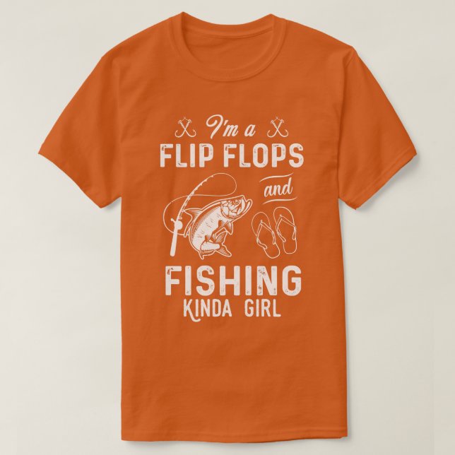 Camiseta Sou Uma Chinelos E Uma Menina De Pesca (Frente do Design)