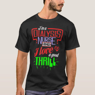 Camiseta Sou uma enfermeira de diálise e adoro um bom suspe