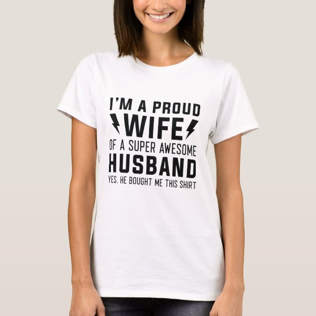 Camiseta Sou uma esposa orgulhosa de um marido super incrív (Frente)