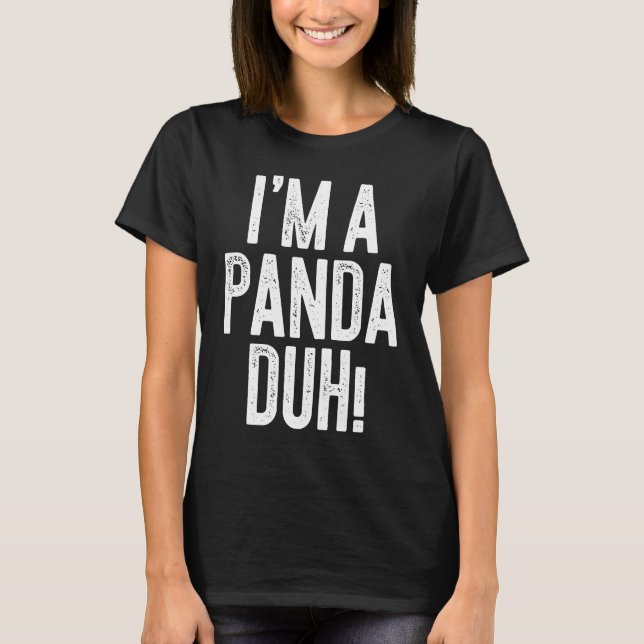 Camiseta Sou uma fantasia de Panda Duh (Frente)