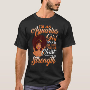 Camiseta Sou Uma Garota Aquária Que Posso Fazer Tudo Hoje.