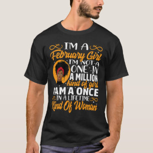 Camiseta Sou uma garota de fevereiro Não sou uma em um milh