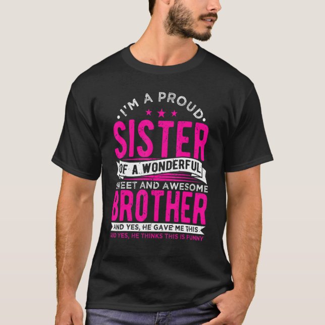 Camiseta Sou uma Irmã Orgulhosa De Um Irmão Incrível, Irmão (Frente)