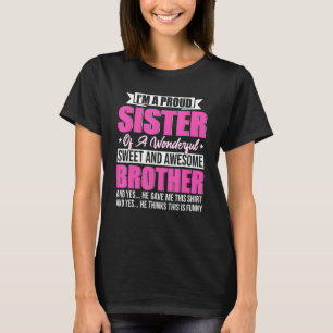 Camiseta Sou uma Irmã Orgulhosa De Um Maravilhoso Sweet E A
