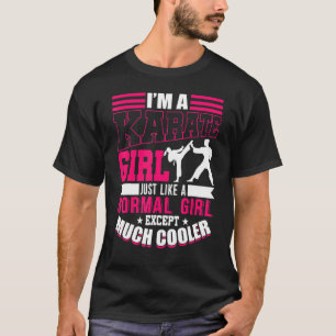 Camiseta Sou uma Karate Girl como uma garota, mas mais lega