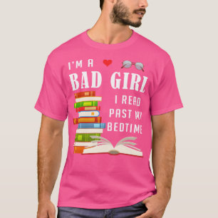 Camiseta Sou Uma Má Menina Que Li No Passado Do Meu Nerd Do