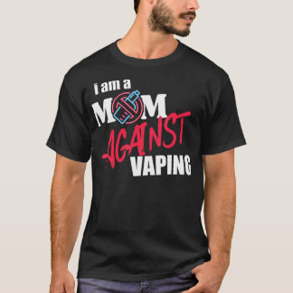 Camiseta Sou Uma Mãe Contra Vaping Anti-Vape Não Fumante Su
