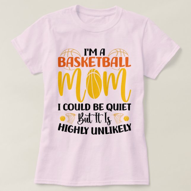 Camiseta Sou uma mãe de basquete, uma mãe linda, fã de espo (Frente do Design)