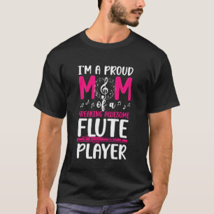 Camiseta Sou uma mãe de flauta orgulhosa de uma mãe que toc