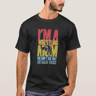 Camiseta Sou uma mãe Luta Não fazemos isso calmo 4