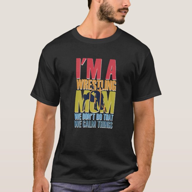 Camiseta Sou uma mãe Luta Não fazemos isso calmo 4 (Frente)