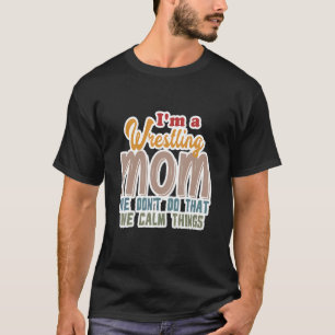 Camiseta Sou uma mãe Luta Não fazemos isso tranquilo 1