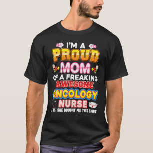 Camiseta Sou Uma Mãe Orgulhosa De Enfermeira De Oncologia Q