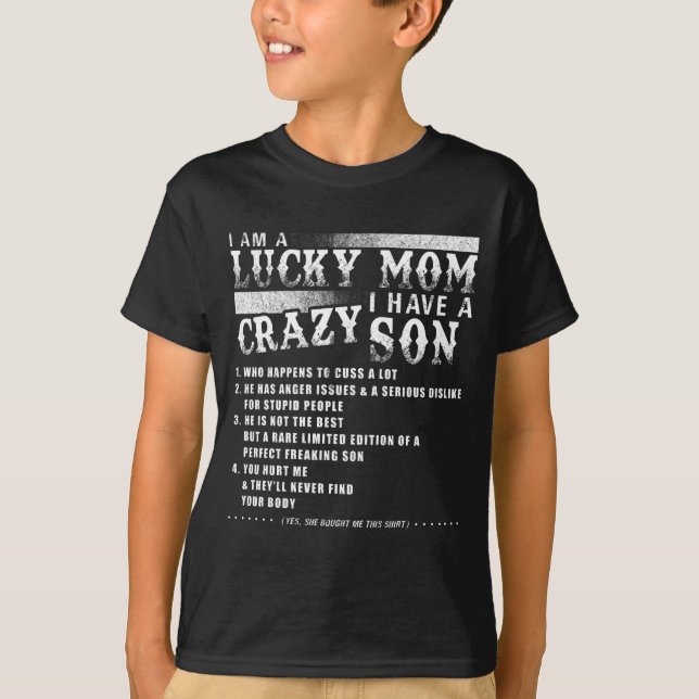 Camiseta Sou Uma Mãe Sortuda, Tenho Uma Ideia De Filho Louc (Frente)