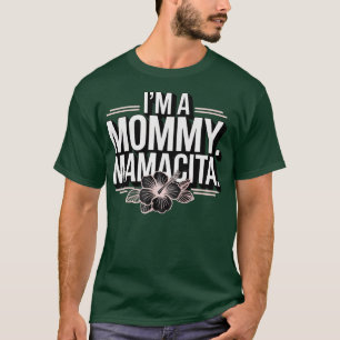 Camiseta Sou uma Mamãe Mamacita Engraçado Huda Amor Inspiro